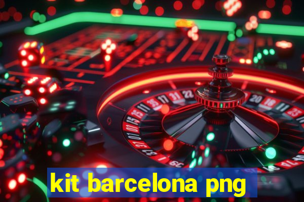 kit barcelona png